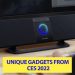 Best unique tech gadgets from CES 2022